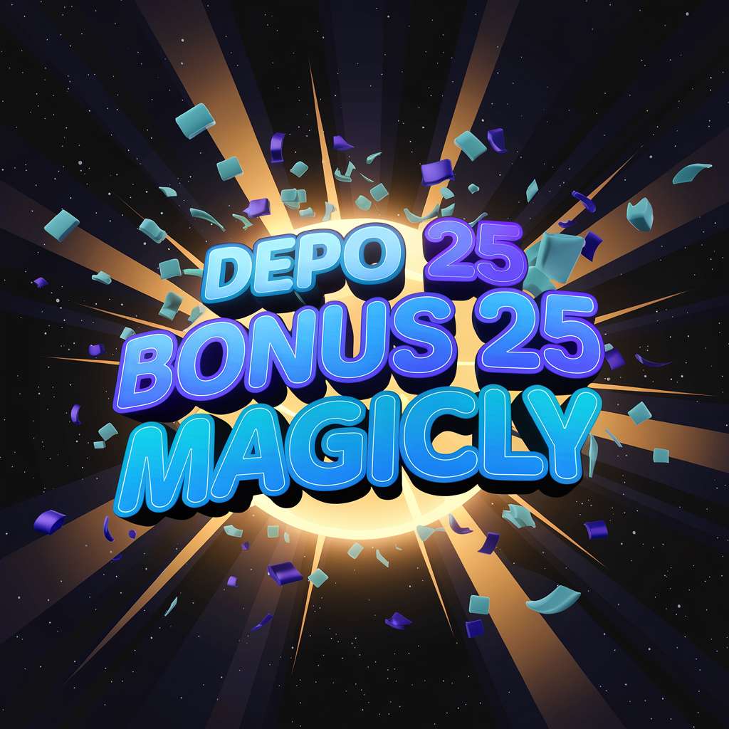 MAGICLY BONUS 100 🗜️ SLOT TERPERCAYA Kumpulan Bonus New