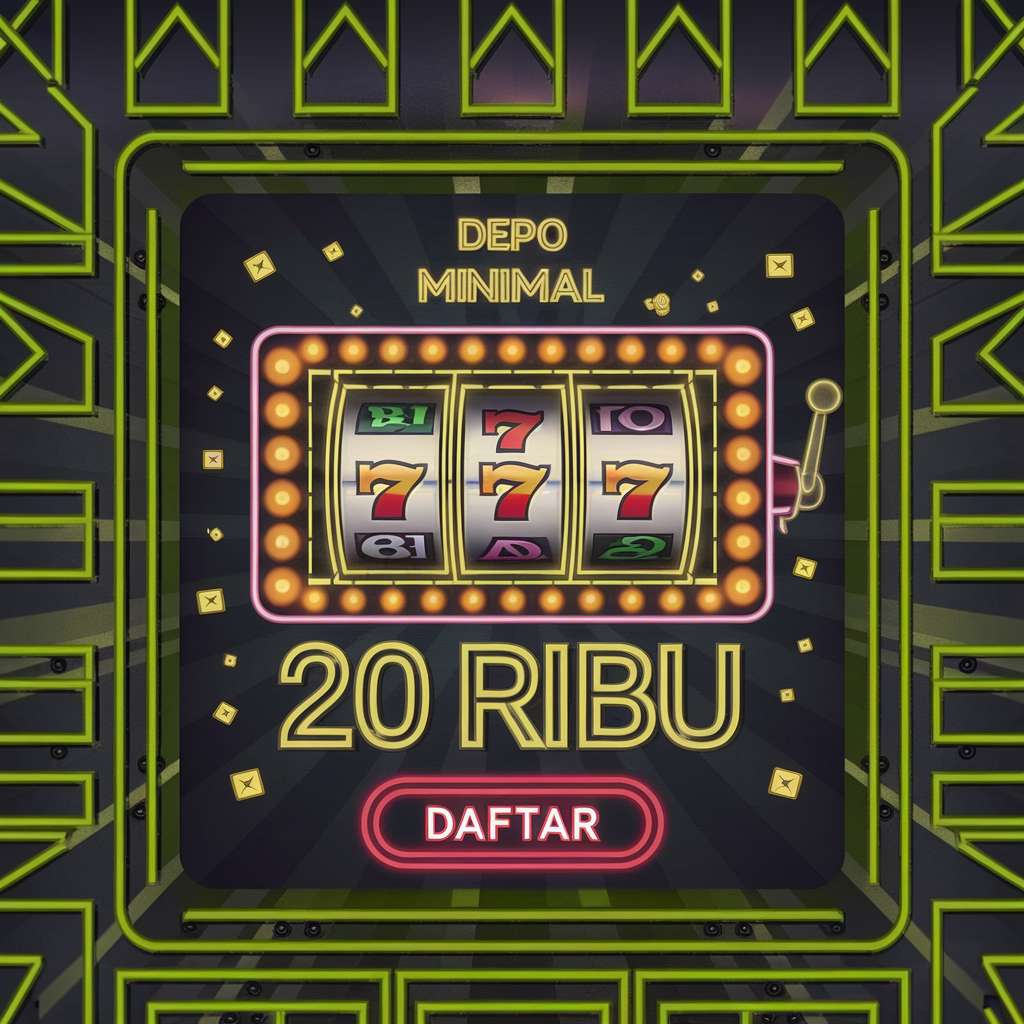 BONUS DEPOSIT 25+25 🧧 SLOT MACHINE Slot Deposit 25 Bonus 25