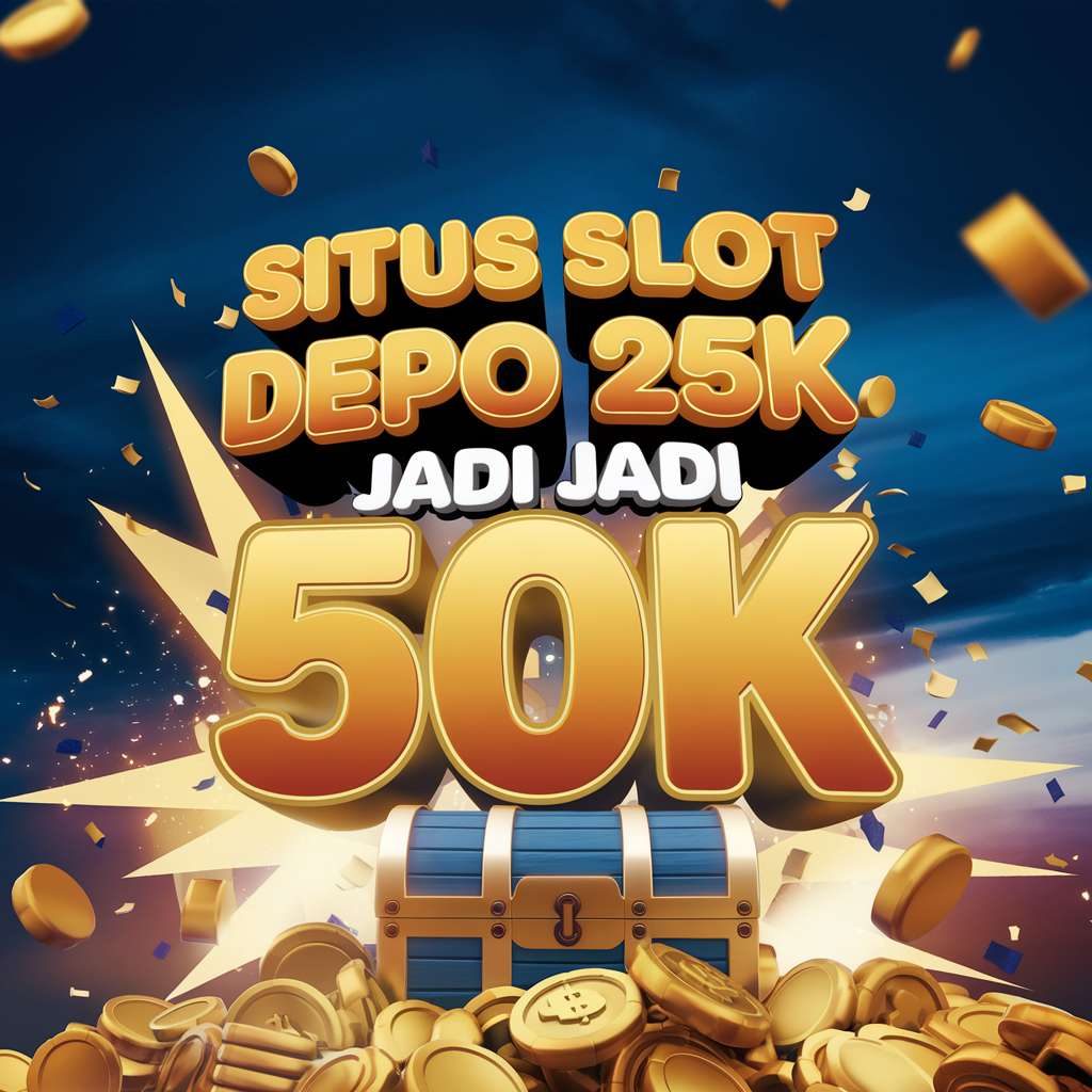 SLOT DEPO 5K PULSA 📆 DEMO SLOT Slot Depo 5K Slot Deposit