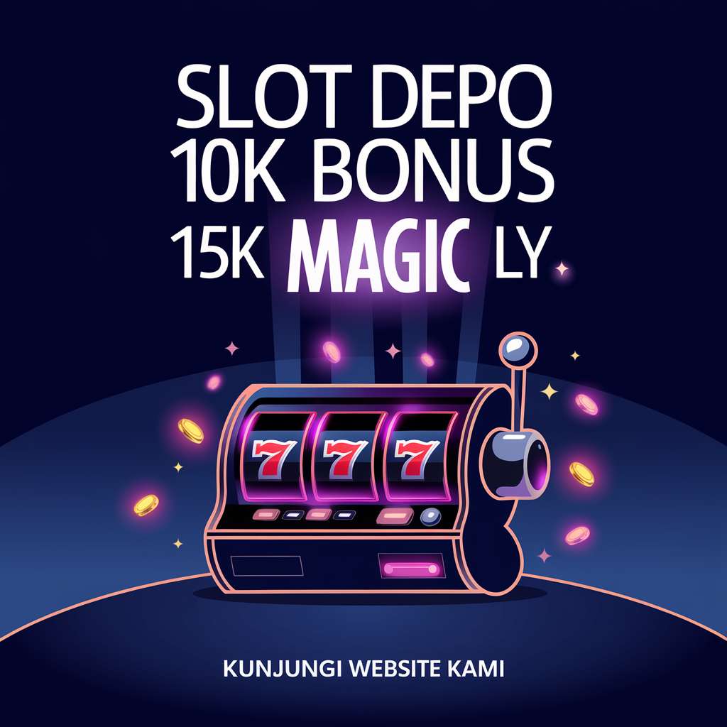 SLOT PULSA 10RB TANPA POTONGAN 🧧 SLOT MACHINE More Info