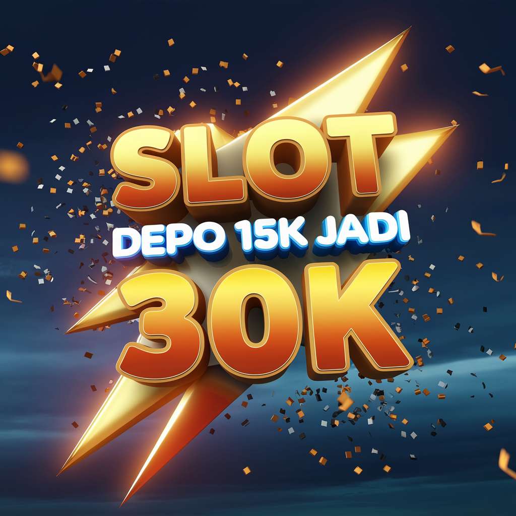 SLOT DEPO MINIM 🎨 SLOT GACOR Depo Slot Minimal 5000 Nikmati